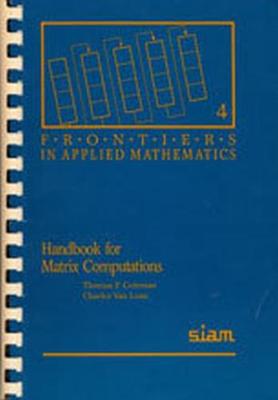 Handbook for Matrix Computations - Van Loan, Charles, and Coleman, Thomas F