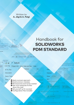 Handbook for Solidworks Pdm Standard - Palgi, Ants, and Jgi, Alar