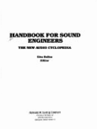 Handbook for Sound Engineers: The New Audio Cyclopedia - Ballou, Glen M (Editor)