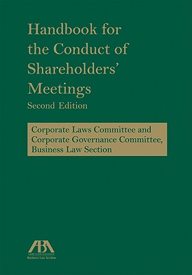 Handbook for the Conduct of Shareholders' Meetings - American Bar Association