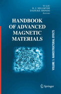 Handbook of Advanced Magnetic Materials: Vol 1. Nanostructural Effects. Vol 2. Characterization and Simulation. Vol 3. Fabrication and Processing. Vol 4. Properties and Applications