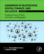Handbook of Blockchain, Digital Finance, and Inclusion, Volume 1: Cryptocurrency, Fintech, Insurtech, and Greentech