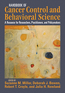 Handbook of Cancer Control and Behavioral Science: A Resource for Researchers, Practitioners, and Policymakers