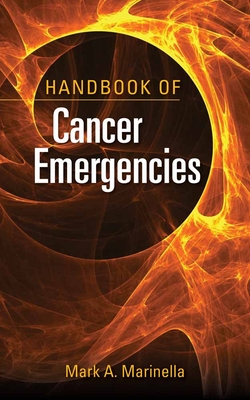 Handbook of Cancer Emergencies - Marinella, Mark A