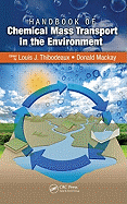 Handbook of Chemical Mass Transport in the Environment