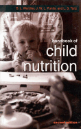 Handbook of Child Nutrition - Wardley, Bridget L, and Puntis, J W L, and Taitz, L S