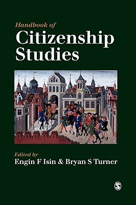 Handbook of Citizenship Studies - Isin, Engin F (Editor), and Turner, Bryan S (Editor)