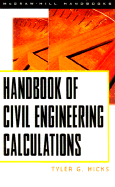 Handbook of Civil Engineering Calculations - Hicks, Tyler Gregory