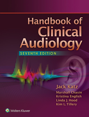 Handbook of Clinical Audiology - Katz, Jack, PhD