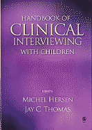 Handbook of Clinical Interviewing with Children