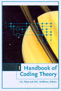 Handbook of Coding Theory: Part 1: Algebraic Coding