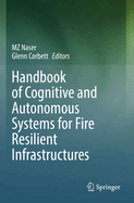 Handbook of Cognitive and Autonomous Systems for Fire Resilient Infrastructures