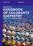 Handbook of Colorants Chemistry: In Painting, Art and Inks