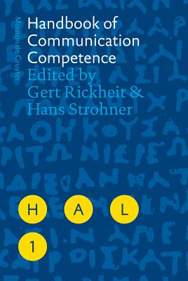 Handbook of Communication Competence - Rickheit, Gert (Editor)