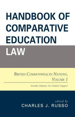 Handbook of Comparative Education Law: British Commonwealth Nations - Russo, Charles J. (Editor)