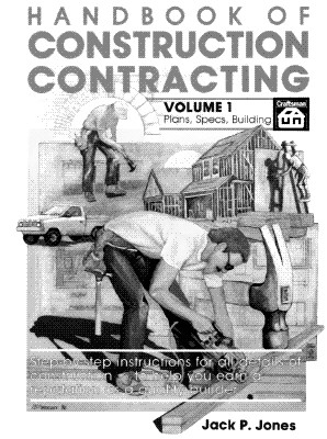 Handbook of Construction Contracting Vol 1 - Jones, Jack Payne