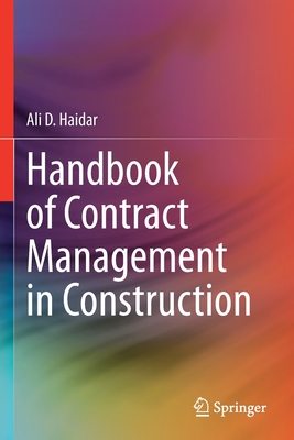 Handbook of Contract Management in Construction - Haidar, Ali D.