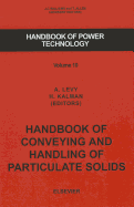 Handbook of Conveying and Handling of Particulate Solids: Volume 10