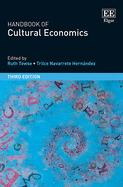 Handbook of Cultural Economics, Third Edition