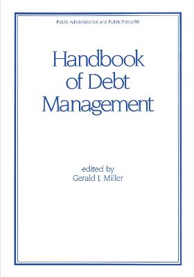 Handbook of Debt Management - Miller, Gerald J (Editor)