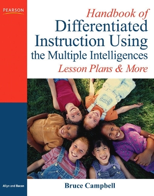 Handbook of Differentiated Instruction Using the Multiple Intelligences: Lesson Plans and More - Campbell, Bruce