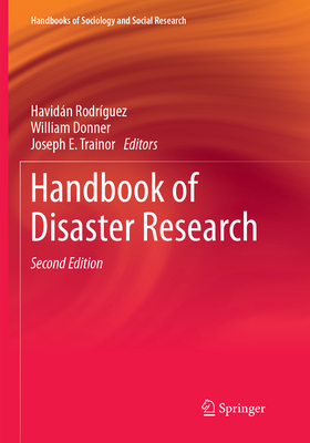 Handbook of Disaster Research - Rodrguez, Havidn (Editor), and Donner, William (Editor), and Trainor, Joseph E (Editor)