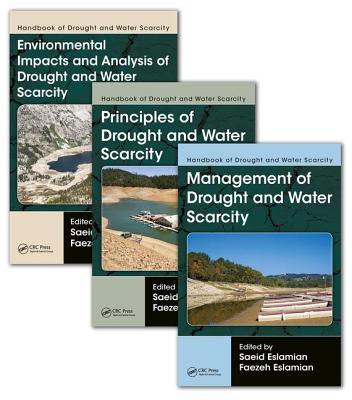 Handbook of Drought and Water Scarcity: (Three-Volume Set) - Eslamian, Saeid (Editor), and Eslamian, Faezeh A. (Editor)