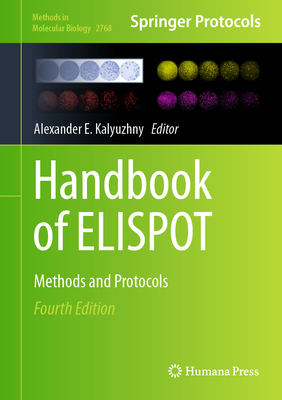 Handbook of ELISPOT: Methods and Protocols - Kalyuzhny, Alexander E. (Editor)