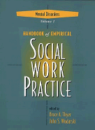 Handbook of Empirical Social Work Practice, Volume 1: Mental Disorders - Thyer, Bruce A, Dr., PhD, Lcsw (Editor), and Wodarski, John S, Professor, PhD (Editor)