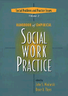 Handbook of Empirical Social Work Practice, Volume 2: Social Problems and Practice Issues