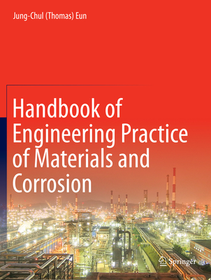 Handbook of Engineering Practice of Materials and Corrosion - Eun