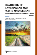 Handbook Of Environment And Waste Management - Volume 2: Land And Groundwater Pollution Control