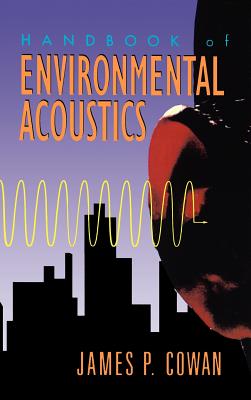 Handbook of Environmental Acoustics - Cowan, James P