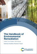 Handbook of Environmental Remediation: Classic and Modern Techniques