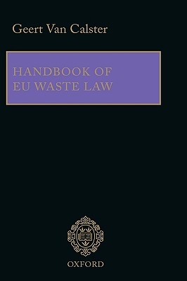 Handbook of EU Waste Law - Van Calster, Geert