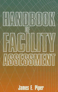 Handbook of Facility Assessment
