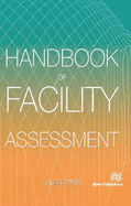 Handbook of Facility Assessment