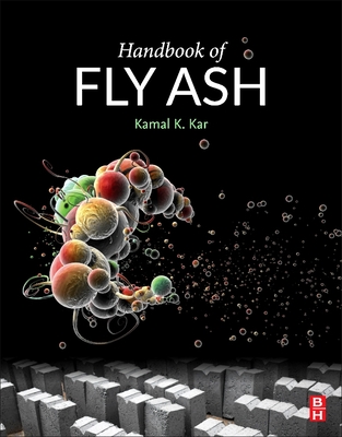 Handbook of Fly Ash - Kar, Kamal K