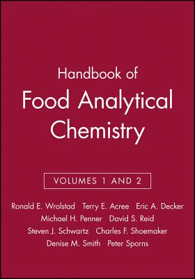 Handbook of Food Analytical Chemistry, Volumes 1 and 2 - Wrolstad, Ronald E (Editor), and Acree, Terry E (Editor), and Decker, Eric A (Editor)