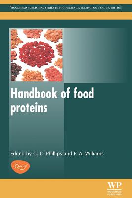 Handbook of Food Proteins - Phillips, Glyn O (Editor), and Williams, Peter A (Editor)