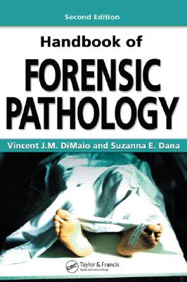 Handbook of Forensic Pathology - Dimaio, M D