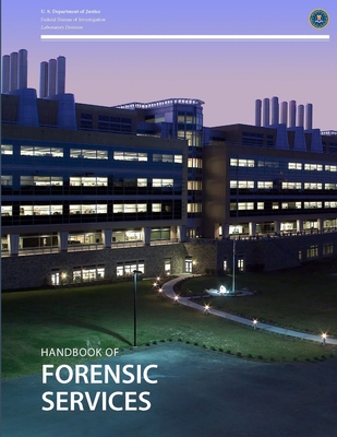 Handbook of Forensic Services - Investigation, Federal Bureau of