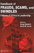 Handbook of Frauds, Scams, and Swindles: Failures of Ethics in Leadership
