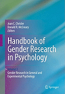 Handbook of Gender Research in Psychology: Volume 1: Gender Research in General and Experimental Psychology