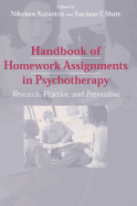 Handbook of Homework Assignments in Psychotherapy: Research, Practice, and Prevention