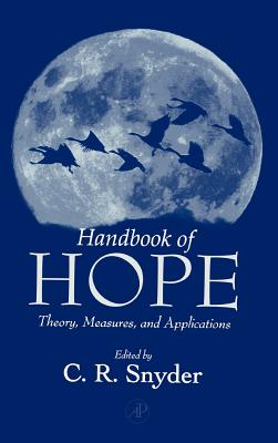 Handbook of Hope: Theory, Measures & Applications - Snyder, C Richard (Editor)