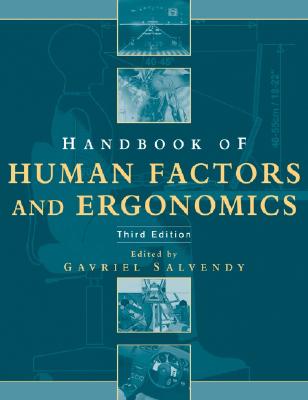 Handbook of Human Factors and Ergonomics - Salvendy, Gavriel (Editor)