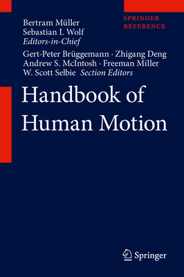 Handbook of Human Motion - Mller, Bertram, and Wolf, Sebastian I, and Brggemann, Gert-Peter
