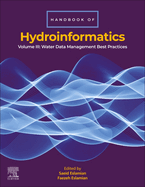 Handbook of Hydroinformatics: Volume III: Water Data Management Best Practices