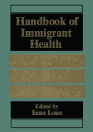 Handbook of Immigrant Health